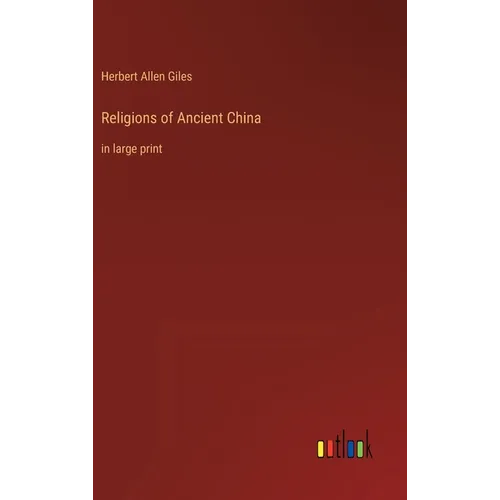 Religions of Ancient China: in large print