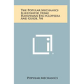 The Popular Mechanics Illustrated Home Handyman Encyclopedia And Guide, V4