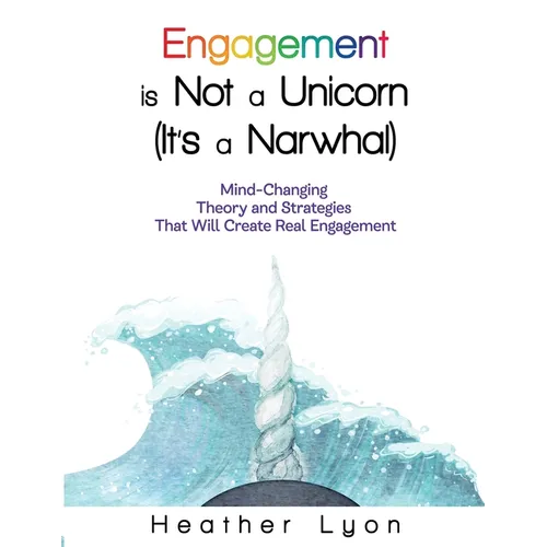 Engagement is Not a Unicorn (It's a Narwhal)