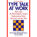 Type Talk at Work (Revised): How the 16 Personality Types Determine Your Success on the Job