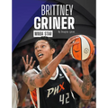 Brittney Griner: WNBA Star