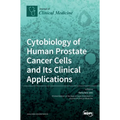 Cytobiology of Human Prostate Cancer Cells and Its Clinical Applications