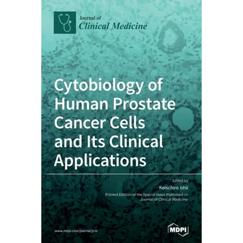 Cytobiology of Human Prostate Cancer Cells and Its Clinical Applications