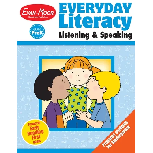 Everyday Literacy: Listening & Speaking, Grade Prek Teacher Resource