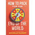 How to Pack for the End of the World