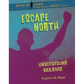 Escape North: Underground Railroad