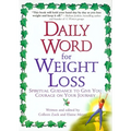 Daily Word for Weight Loss: Spiritual Guidance to Give You Courage on Your Journey