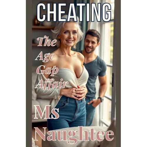 Cheating: The Age Gap Affair