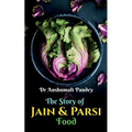 The Story of Jain and Parsi Food