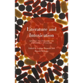 Literature and Intoxication: Writing, Politics and the Experience of Excess