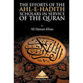 The Efforts of the Ahl-e-Hadith Scholars in Service of the Quran