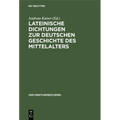 Lateinische Dichtungen Zur Deutschen Geschichte Des Mittelalters