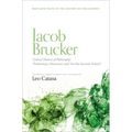 Jacob Brucker, Critical History of Philosophy: 'Preliminary Discourse' and 'on the Socratic School'