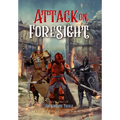 Attack on Foresight: Book II of The Knights' Trials