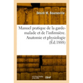 Manuel pratique de la garde-malade et de l'infirmière