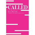 Called to Serve: The Braver with Belief Guided Journal