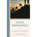 School Improvement: Let the Professional Standards for Educational Leaders Work for You