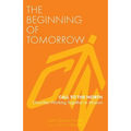 The Beginning of Tomorrow: Call to the North - Churches Working Together in Mission