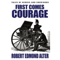 First Comes Courage