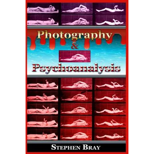 Photography & Psychoanalysis: The Development of Emotional Persuasion in Image Making