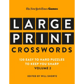 New York Times Games Large-Print Crosswords Volume 2: 120 Easy to Hard Puzzles to Keep You Sharp