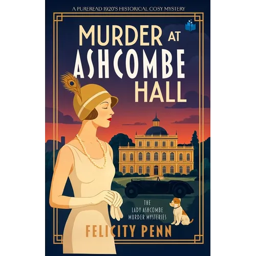 Murder At Ashcombe Hall: A 1920's Historical Cosy Mystery