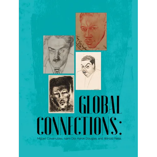 Global Connections: Miguel Covarrubias, Isami Doi, Aaron Douglas, and Winold Reiss