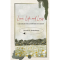 Love, Life, and Loss