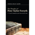 The Theodicy of Peter Taylor Forsyth: A "Crucial" Justification of the Ways of God to Man