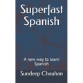 Superfast Spanish: A new way to learn Spanish