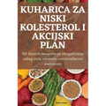Kuharica Za Niski Kolesterol I Akcijski Plan