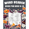 Word Search for Kids 9-12: 200 Fun Word Search Puzzles for Kids with Solutions - Large Print - Halloween Edition