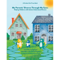 My Parents' Divorce Through My Eyes: Helping Children with Autism Understand Divorce