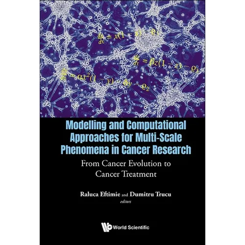 Modelling and Computational Approaches for Multi-Scale Phenomena in Cancer Research: From Cancer Evolution to Cancer Treatment