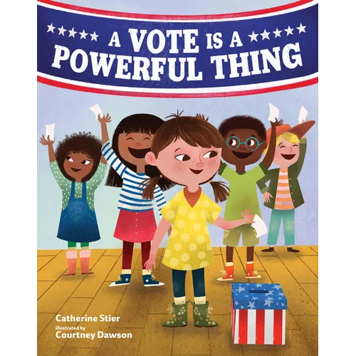 A Vote Is a Powerful Thing