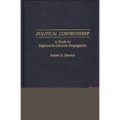 Political Controversy: A Study in Eighteenth-Century Propaganda