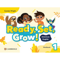 Ready, Set, Grow! Level 1 Workbook American English
