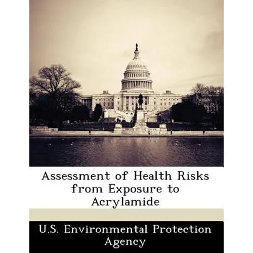 Assessment of Health Risks from Exposure to Acrylamide