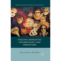 Staging Romantic Chameleons and Imposters