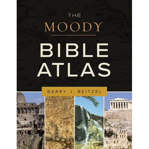 The Moody Bible Atlas