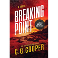 Breaking Point: Large Print Edition