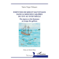 Fortunes de mer et sauvetages dans la mer des Caraïbes du XVIe au XVIIIe siècle: Des épaves et des hommes au temps des galions