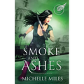 Smoke and Ashes