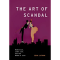 The Art of Scandal: Modernism, Libel Law, and the Roman À Clef