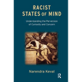 Racist States of Mind: Understanding the Perversion of Curiosity and Concern