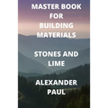 Master Book for Building Materials Stones and Lime