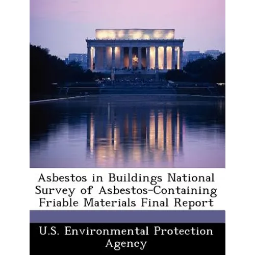 Asbestos in Buildings National Survey of Asbestos-Containing Friable Materials Final Report