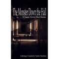 The Monster Down the Hall: 8 Classic Horror Short Stories