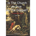 Is The Church As True As The Gospel?: A Constitutional Approach