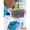 Explore Forensic Science